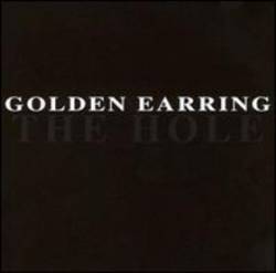 Golden Earring : The Hole